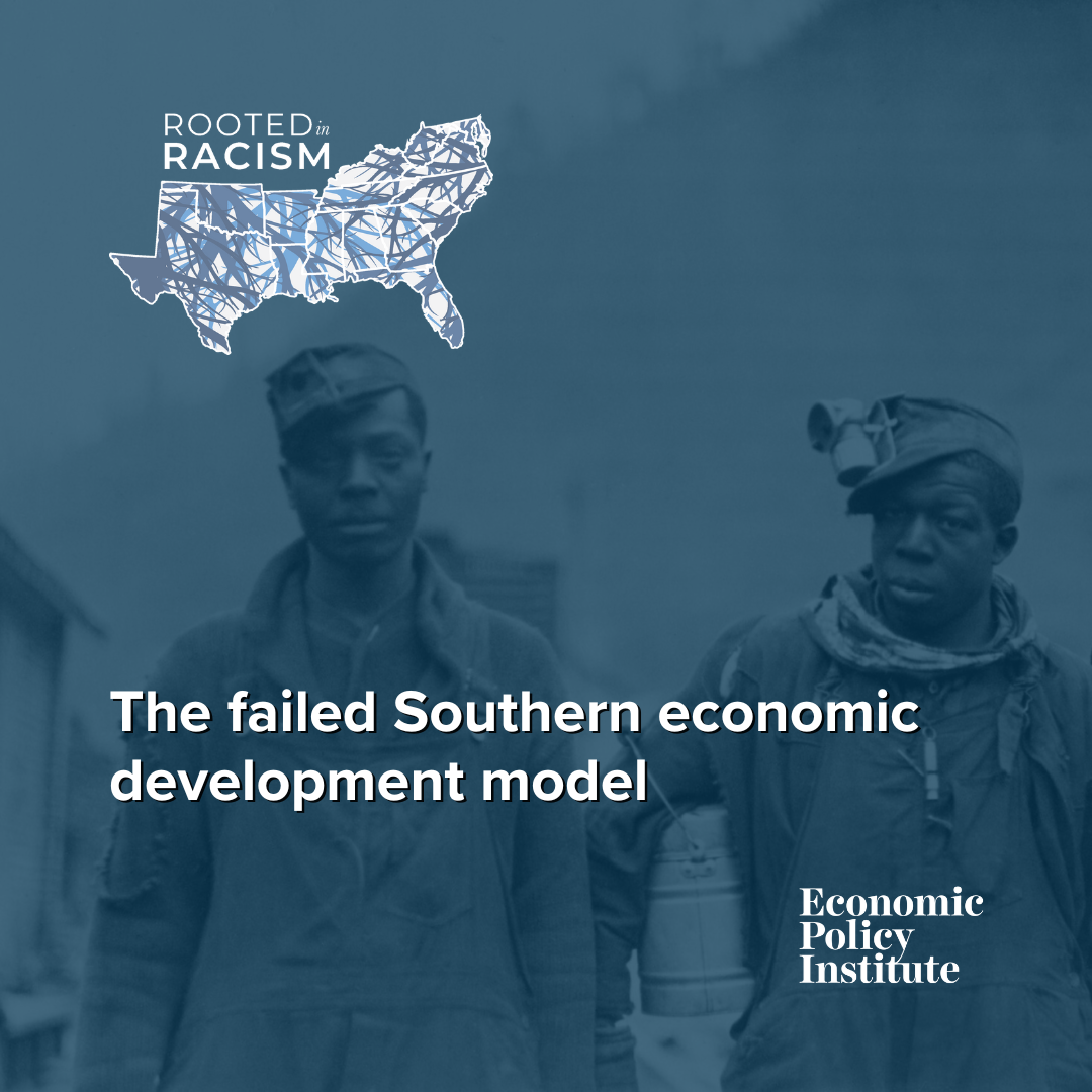 Read the report: Rooted in Racism, the failed Southern economic development model