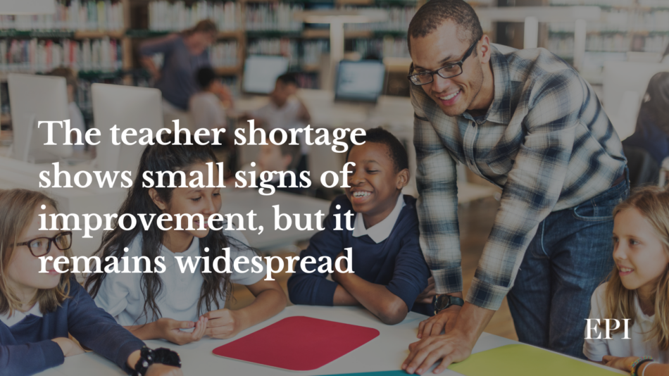 Teacher Shortages | Economic Policy Institute