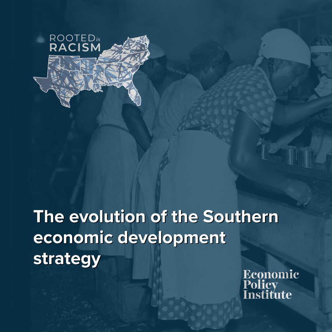 Read the report: Rooted in Racism, the evolution of the Southern economic development strategy
